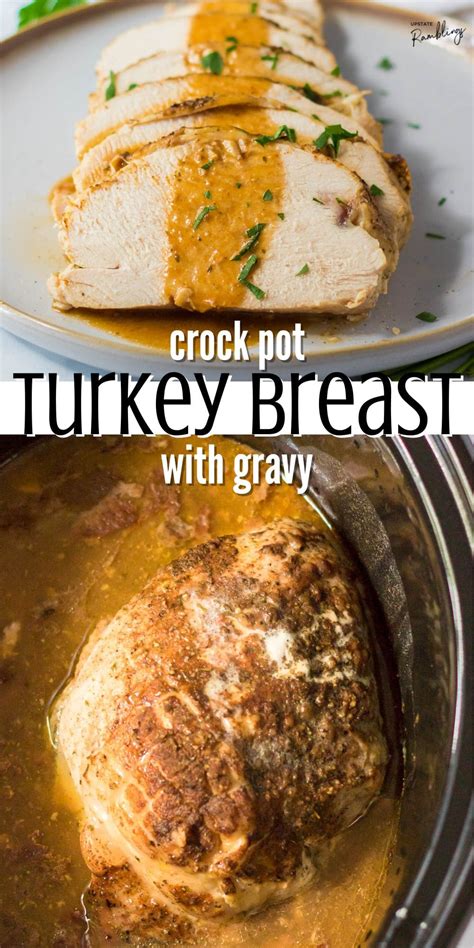 Boneless Turkey Breast In Crock Pot With Gravy Upstate Ramblings