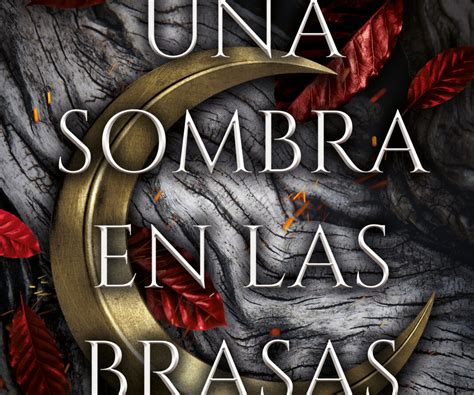 Una Sombra En Las Brasas No Te F Es Del Destino Menos Si Est