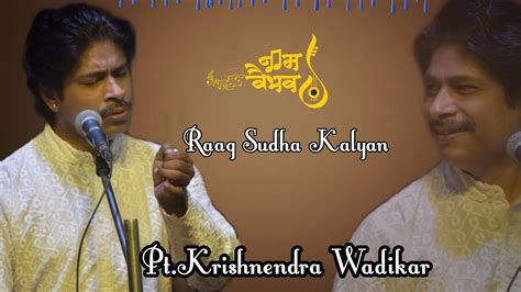 Raag Shudha Kalyan Genius Pt Krishnendra Wadikar Prashant Pandav