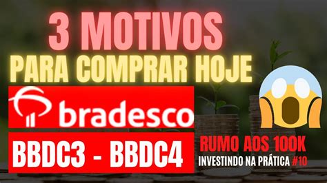 3 Motivos Para Comprar Bradesco BBDC3 BBDC4 YouTube