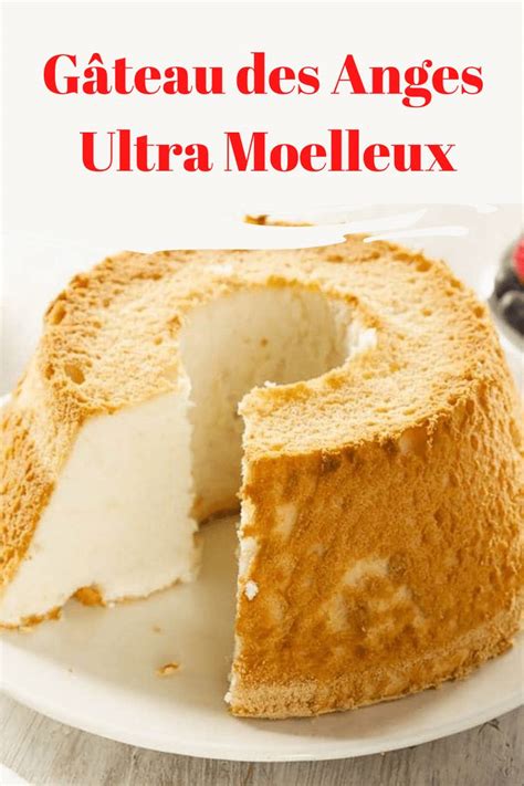 Gâteau des anges ultra moelleux Recette gateau moelleux Gâteau des