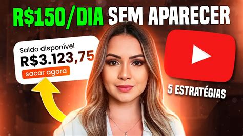 5 Formas De Vender No Youtube Sem Aparecer Como Afiliado Ganhar