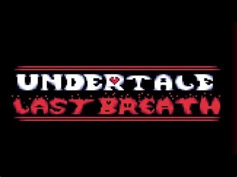 Undertale Last Breath Soundtrack By ZerJox Undertale YouTube