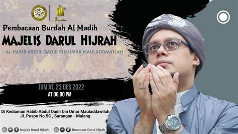 Live Pembacaan Burdah Al Madih Majelis Ta Lim Darul Hijrah Jum