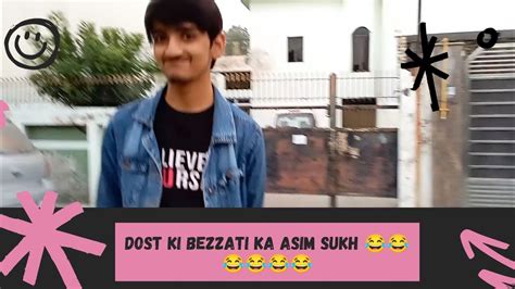 Dost Ki Bezzati Ka Maza Apse Jada Kon Janta Hoga Guys😂😂😂😂 Youtube