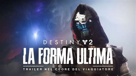 Destiny La Forma Ultima Trailer Nel Cuore Del Viaggiatore It