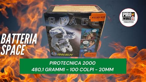 Test Batteria Space Colpi Di Pirotecnica Youtube