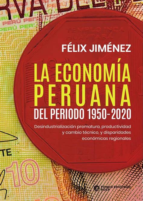 La Economía Peruana Del Periodo 1950 2020