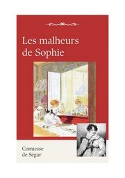 Les Malheurs De Sophie Texte Int Gral Illustr Comtesse De Segur