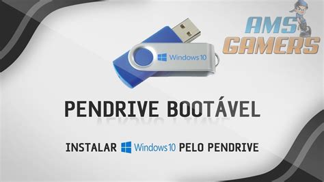 Como Criar Um Pendrive Boot Vel Muito F Cil Para Instalar Windows