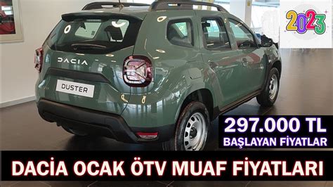 DACİA OCAK 2023 ÖTV MUAF FİYATLARI 292 000 TL DEN BAŞLAYAN MUAF