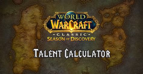 Season Of Discovery Talent Calculator Warcraft Tavern