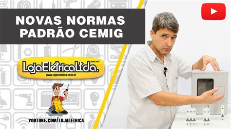 Novas Normas para Padrão Cemig YouTube