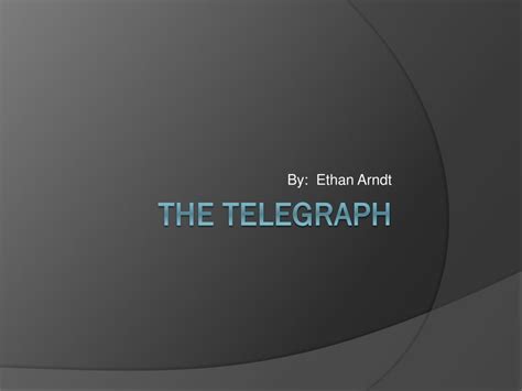 Ppt The Telegraph Powerpoint Presentation Free Download Id3247883