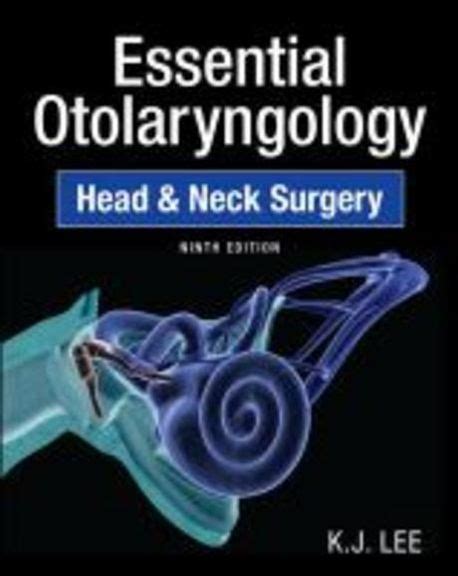 Essential Otolaryngology K J Lee 교보문고