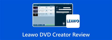 La Revisi N Actualizada De Leawo Dvd Creator Para Grabaci N De Dvd