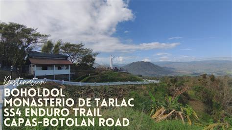 BOHOLDOL MONASTERIO DE TARLAC SS4 CAPAS BOTOLAN ROAD YouTube