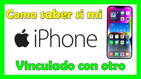 Como Saber Si Mi Iphone Esta Vinculado A Otro Dispositivo Youtube