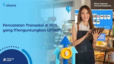 Pencatatan Transaksi Di POS Yang Menguntungkan UMKM Olsera