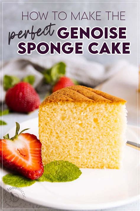 Genoise Sponge Cake Easy Step By Step Guide With Video Recipe