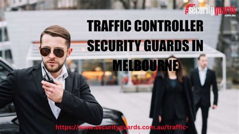 Traffic Controller Security Guards In Melbourne 1 Pptx