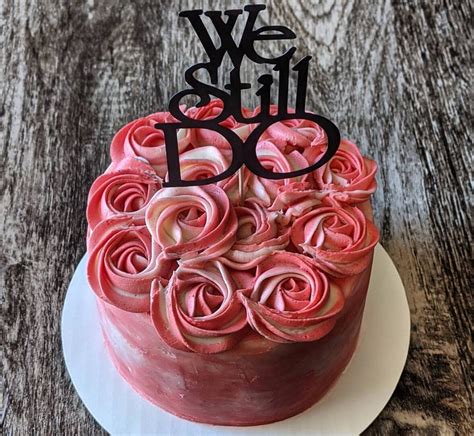 We Still Do We Still Do Cake Topper Anniversary Cake Etsy