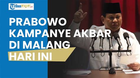 PRABOWO Akan Kampanye Akbar Di Malang Hari Ini Petinggi Demokrat SBY