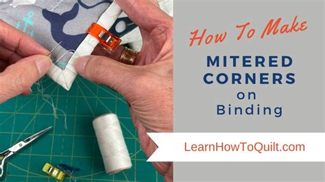 How To Make A Mitered Corner With Binding Learn How To Quilt Com