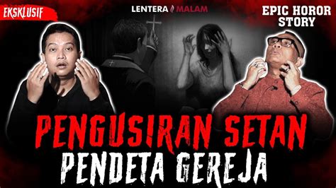 Perjanjian Minum D Rah Kisah Pengusiran Setan Pendeta Gereja Paling