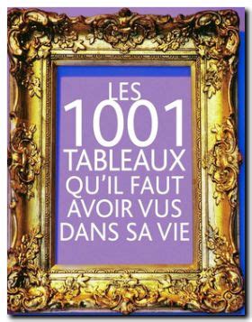 Les 1001 Tableaux Qu Il Faut Avoir Vus Dans Sa Vie De Geoff Dyer