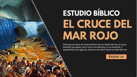 Estudio Bíblico Los israelitas cruzan el Mar Rojo REFLEXIÓN YouTube