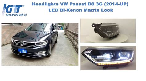 Headlights VW Passat B8 3G 2014 UP LED Bi Xenon Matrix Look By KiTT