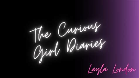 334 Layla The Curious Girl Diaries Youtube