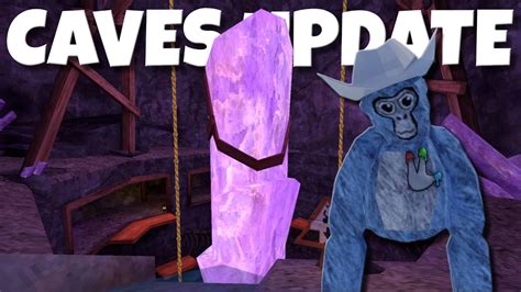 GORILLA TAG CAVES UPDATE! - YouTube