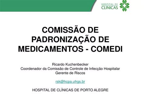 Ppt Comiss O De Padroniza O De Medicamentos Comedi Ricardo