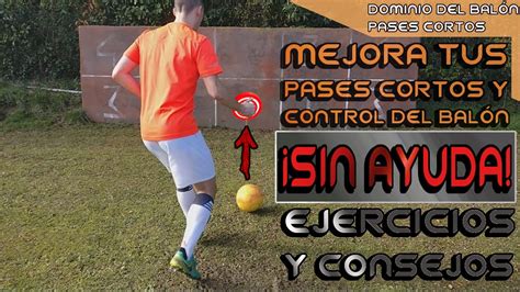 Cómo mejorar tu PASE y CONTROL DEL BALÓN Ejercicios y consejos Fútbol