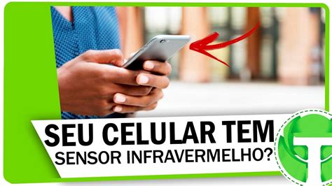 Como Saber Se O Celular Tem Infravermelho - Como saber se o seu celular tem SENSOR INFRAVERMELHO? Descubra agora ...