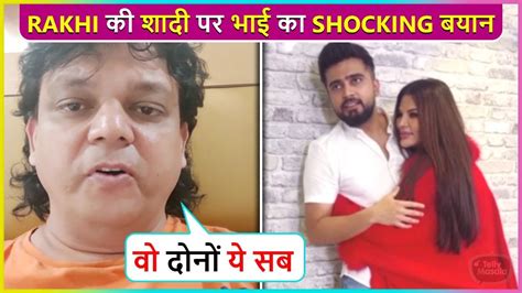 Rakhi Sawants Brother Reacts On Adil Khan Denying Their Marriage Youtube