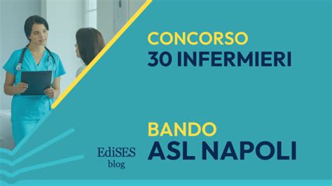 Concorso 30 Infermieri Asl Napoli Pubblicato Il Bando