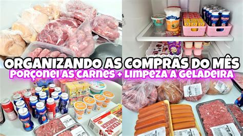 Organizando As Compras Do M S Limpei A Geladeira Rotina Dona De