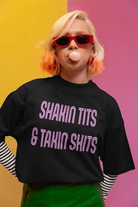 Hakin Tits And Takin Tshirt