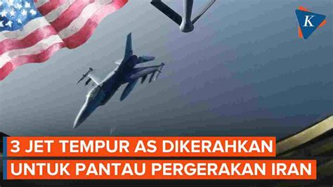 Jaga Kapal Sipil Dari Gangguan Iran Di Selat Hormuz As Kerahkan Jet