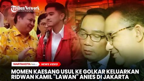 Momen Kaesang Usul Ke Golkar Keluarkan Ridwan Kamil Lawan Anies