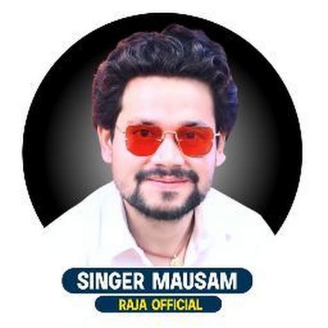 Singer Mausam Raja Official YouTube