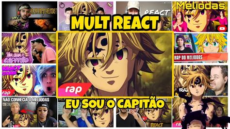 MULT REACT Rap do Meliodas Nanatsu no Taizai EU SOU O CAPITÃO