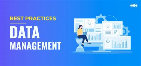 10 Best Practices For Effective Data Management Geeksforgeeks