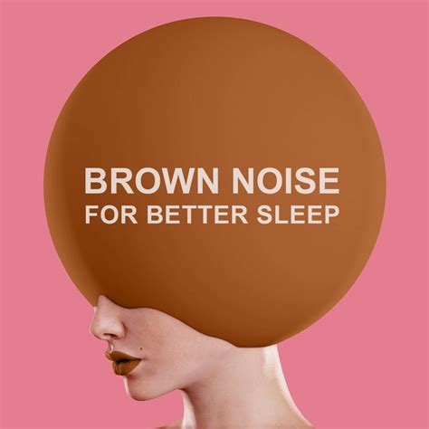 Brown Noise For Better Sleep Hours M A File Pink Noise