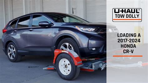 Loading A 2017 2024 Honda Cr V Fwd On A U Haul Tow Dolly Youtube