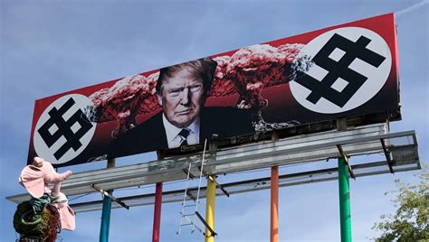 Phoenix Billboard Depicts Donald Trump Nazi Like Symbols