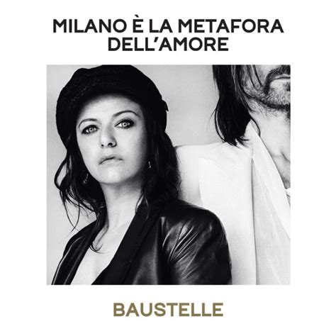 BAUSTELLE Milano è la metafora dellamore il nuovo singolo Newsic it